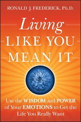 Living Like You Mean It - Ronald J. Frederick