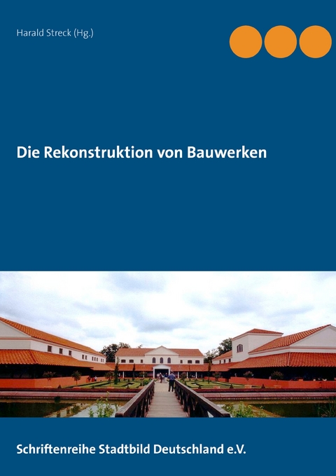 Die Rekonstruktion von Bauwerken - 