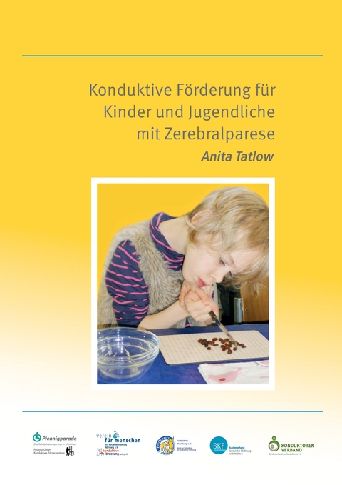 Konduktive Förderung für Kinder und Jugendliche mit Zerebralparese -  Anita Tatlow