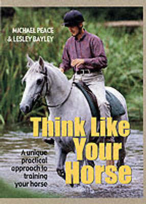 Think Like Your Horse - Michael Peace