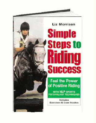 Simple Steps to Riding Success - Liz Morrison