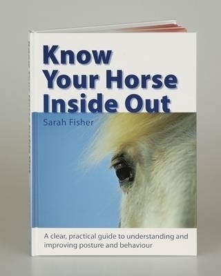 Know Your Horse Inside out - Sarah Fisher