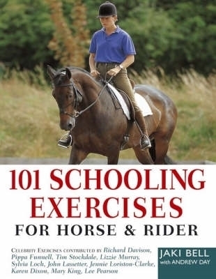 101 Schooling Exercises - Andrew Day, Jaki Bell, Jaki Bell Day