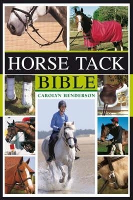 Horse Tack Bible - Carolyn Henderson