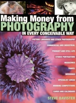 Making Money from Photography in Every Conceivable Way - Estate of Steve Bavister