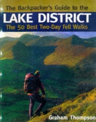 Backpackers Guide to the Lake District - Graham Thompson