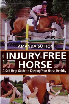 The Injury-Free Horse - Amanda Sutton