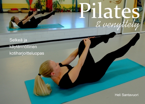 Pilates ja venyttely - Heli Santavuori