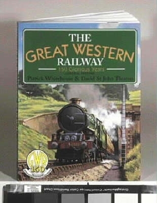 Great Western Railway - David St John Thomas, Patrick Whitehouse