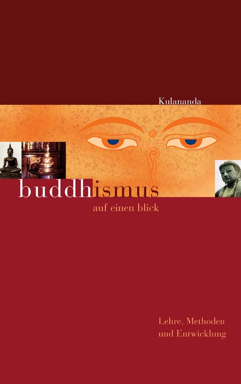 Buddhismus auf einen Blick -  Kulananda