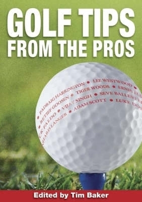 Golf Tips from the Pros - Tim Baker