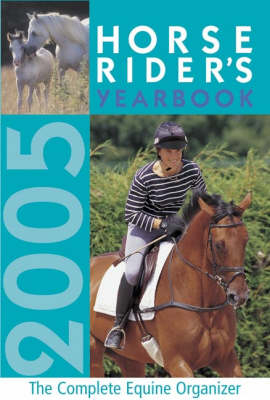 Horse Rider's Yearbook 2005 - David &amp Publishing;  Charles