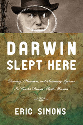 Darwin Slept Here - Eric Simons