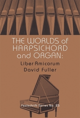 Worlds of Harpsichord and Organ - Professor Bruce Bruce Gustafson