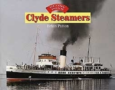 Glory Days: Clyde Steamers - Brian Patton