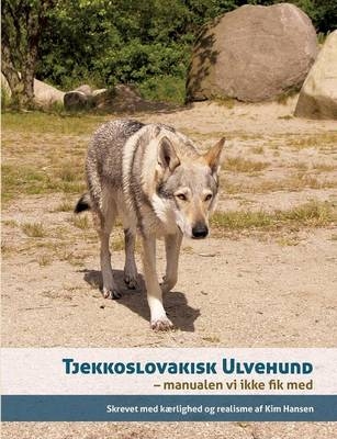 Tjekkoslovakisk ulvehund - Kim Hansen