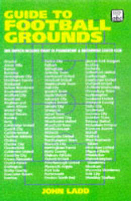 Guide to Football Grounds - Jon Ladd