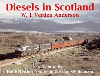 Diesels In Scotland - Brian Stephenson, Keith Anderson