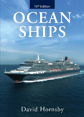 Ocean Ships 15th edition - David Hornsby