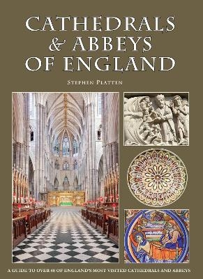 Cathedrals & Abbeys of England - Stephen Platten