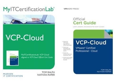 VCP-Cloud Official Cert Guide with MyITCertificationlab Bundle - Tom Ralph, Nathan Raper