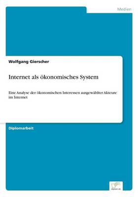 Internet als Ã¶konomisches System - Wolfgang Gierscher