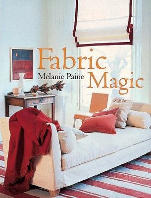 Fabric Magic - Melanie Paine