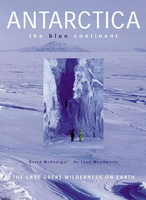 Antarctica - Lynn Woodworth, David Mcgonacal