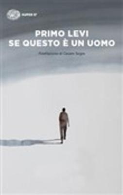 Se questo e un uomo - Primo Levi