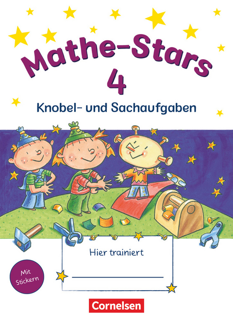 Mathe-Stars - Knobel- und Sachaufgaben - 4. Schuljahr - Elisabeth Plankl, Ursula Kobr, Werner Hatt, Beatrix Pütz, Stefan Kobr