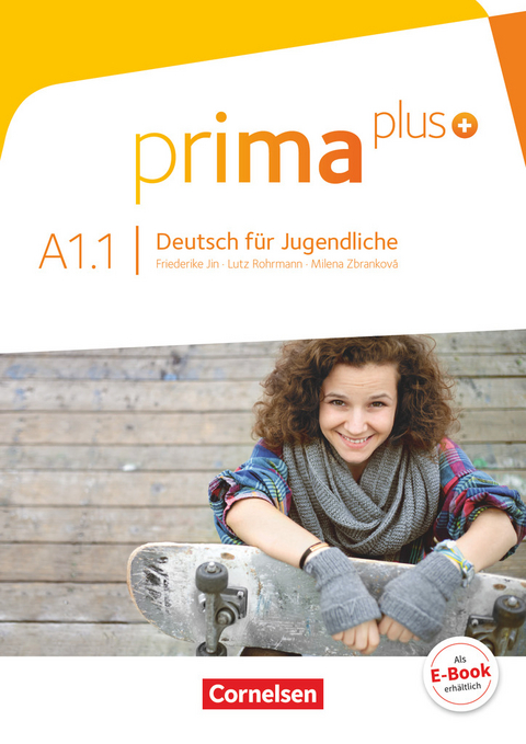 Prima plus - Deutsch für Jugendliche - Allgemeine Ausgabe - A1: Band 1 - Milena Zbrankova, Friederike Jin, Lutz Rohrmann