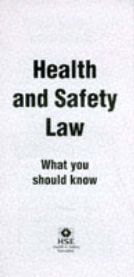 Health and Safety Law -  Health and Safety Executive (HSE)