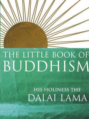 The Little Book Of Buddhism - Dalai Lama