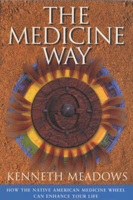 The Medicine Way - Kenneth Meadows