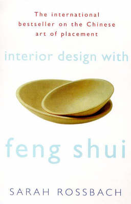 Interior Design with Feng Shui - Sarah Rossbach