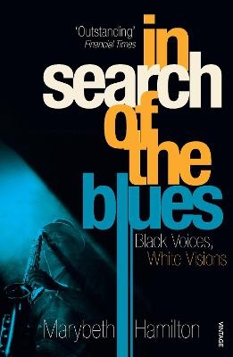 In Search Of The Blues - Marybeth Hamilton