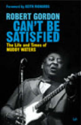 Can't Be Satisfied - Robert Gordon