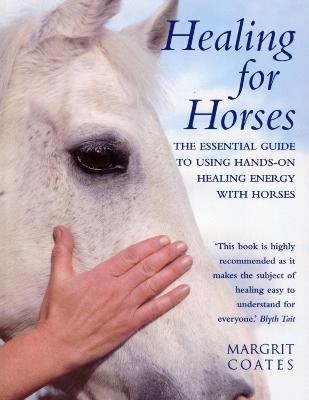 Healing For Horses - Margrit Coates