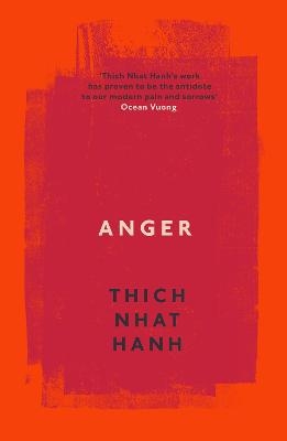 Anger - Thich Nhat Hanh