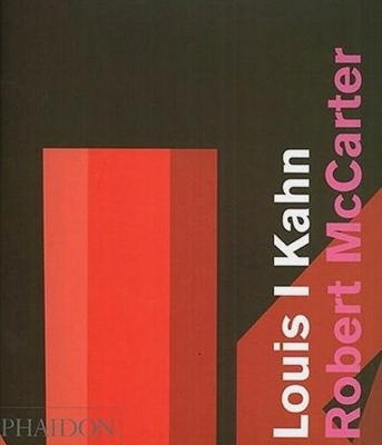 Louis I Kahn - Robert McCarter