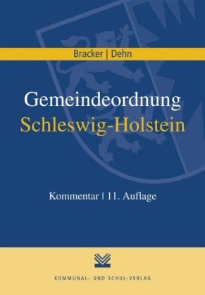 Gemeindeordnung Schleswig-Holstein - Reimer Bracker, Klaus D Dehn