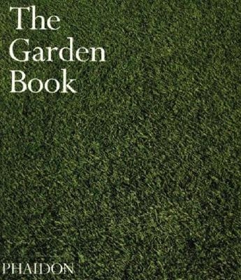 The Garden Book - Sonia Berjman, Patrick Bowe, Kathryn Bradley-Hole,  TM Garden Solutions