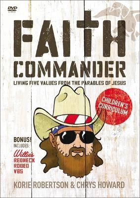 Faith Commander Children's Curriculum - Korie Robertson, Chrys Howard