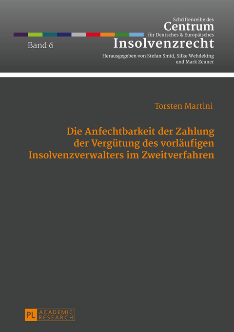 Die Anfechtbarkeit der Zahlung der Vergütung des vorläufigen Insolvenzverwalters im Zweitverfahren - Torsten Martini