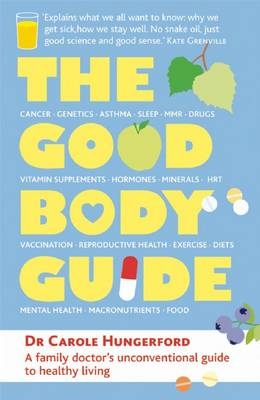 The Good Body Guide - Carole Hungerford