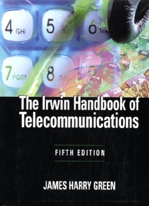 The Irwin Handbook of Telecommunications - James H. Green