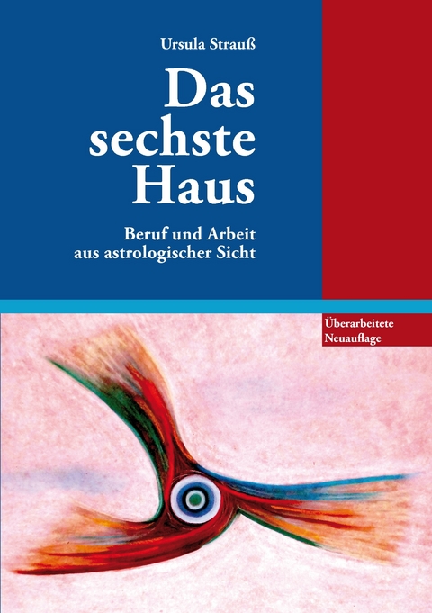 Das sechste Haus -  Ursula Strauß