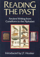 Reading the Past-Ancient Writing Cune - J T Hooker