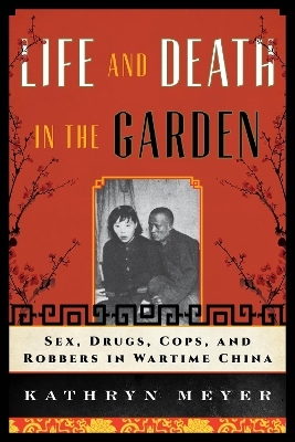 Life and Death in the Garden - Kathryn Meyer