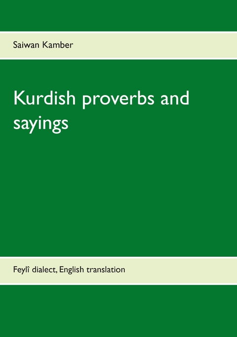 Kurdish proverbs and sayings - Saiwan Kamber